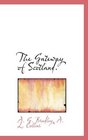 The Gateway of Scotland