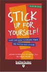 Stick Up for yourself! (EasyRead Edition): Every Kid's Guide to Personal Power and Positive Self-Esteem