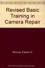 Revised Basic Training in Camera Repair
