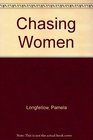 Chasing Women
