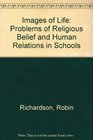 Images of life problems of religious belief and human relations in schools