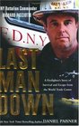 Last Man Down A New York City Fire Chief and the Collapse of the World Trade Center