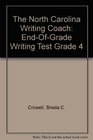 The North Carolina Writing Coach EndOfGrade Writing Test Grade 4