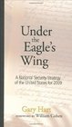 Under The Eagle's Wing A National Security Strategy of the United States for 2009