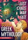 Lust Chaos War and Fate  Greek Mythology Timeless Tales from the Ancients