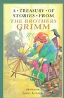 A Treasury of Stories from the Brother's Grimm