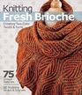 Knitting Fresh Brioche Creating TwoColor Twists  Turns