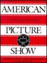 American Picture Show A Cultural Reader