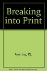 Breaking into Print (A Spectrum book)