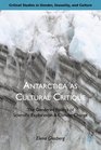 Antarctica as Cultural Critique The Gendered Politics of Scientific Exploration and Climate Change