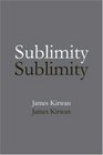 Sublimity The NonRational and the Rational in the History of Aesthetics
