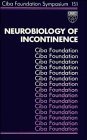 Neurobiology of Incontinence  Symposium No 151