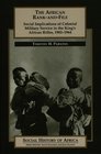 The African RankandFile Social Implications of Colonial Military Service in the King's African Rifles 19021964