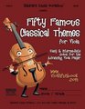 Fifty Famous Classical Themes for Viola Easy and Intermediate Solos for the Advancing Viola Player