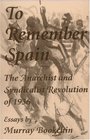 To Remember Spain  The Anarchist and Syndicalist Revolution of 1936