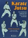 Karate Jutsu Las ensenanzas originales del gran maestro Funakoshi