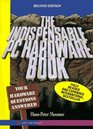 The Indispensable PC Hardware Book Your Hardware Questions Answered