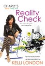 Reality Check (Charly's Epic Fiascos Bk 2)