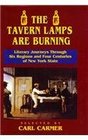 The Tavern Lamps are Burning Literary Journeys Through Six Regions and Four Centuries of NY States