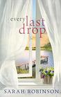 Every Last Drop A Novel