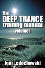 The Deep Trance Training Manual Hypnotic Skills