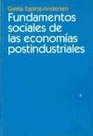 Fundamentos Sociales de Las Economias Postindustri