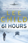 61 Hours (Jack Reacher, Bk 14)