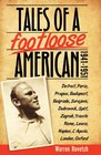 Tales of a Footloose American 19411951