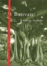Banyan Poems