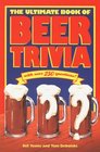 The Ultimate Book of Beer Trivia