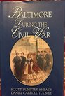 Baltimore During the Civil War