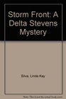 Storm Front A Delta Stevens Mystery