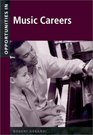 Opportunities in Music Careers Revised Edition