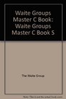 Waite Groups Master C Book Waite Groups Master C Book S