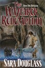 The Wayfarer Redemption (Wayfarer Redemption, Bk 1)