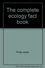 The complete ecology fact book