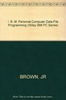 IBM PC Data File Programming