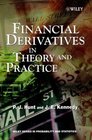 Financial Derivatives in Theory and Practice