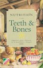 Nutrition for Teeth and Bones