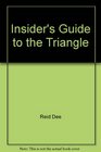 Insider's Guide to the Triangle