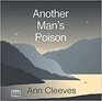 Another Man's Poison (George and Molly Palmer-Jones, Bk 6) (Audio CD) (Unabridged)