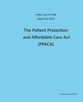 Public Law 111148 March 23 2010 The Patient Protection and Affordable Care Act