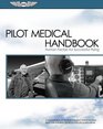 Pilot Medical Handbook Human Factors for Successful Flying