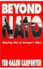 Beyond NATO: Staying Out of Europe's Wars
