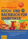 Das groe GU Koch und Backbuch fr Diabetiker