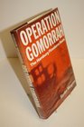 Operation Gomorrah The Hamburg Firestorm Raids