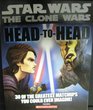 Star Wars The Clone Wars HeadtoHead