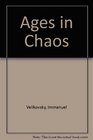 Ages in Chaos