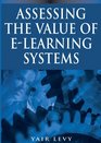 Assessing the Value of Elearning Systems