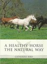 A HEALTHY HORSE THE NATURAL WAY